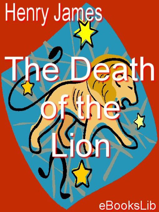 Title details for The Death of the Lion by Henry James - Available